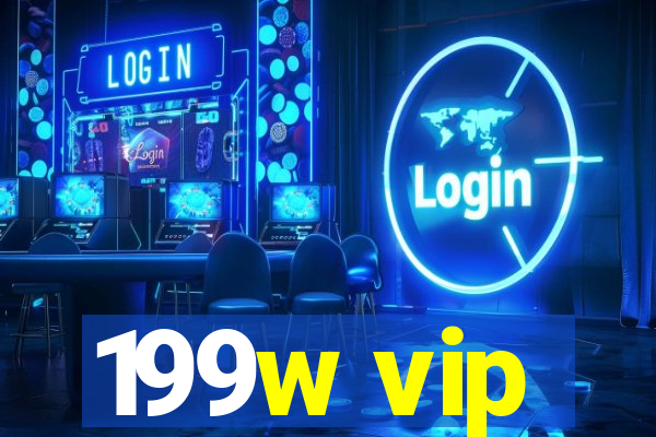 199w vip